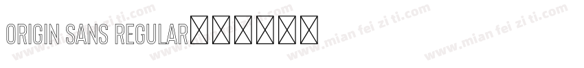 Origin Sans Regular字体转换